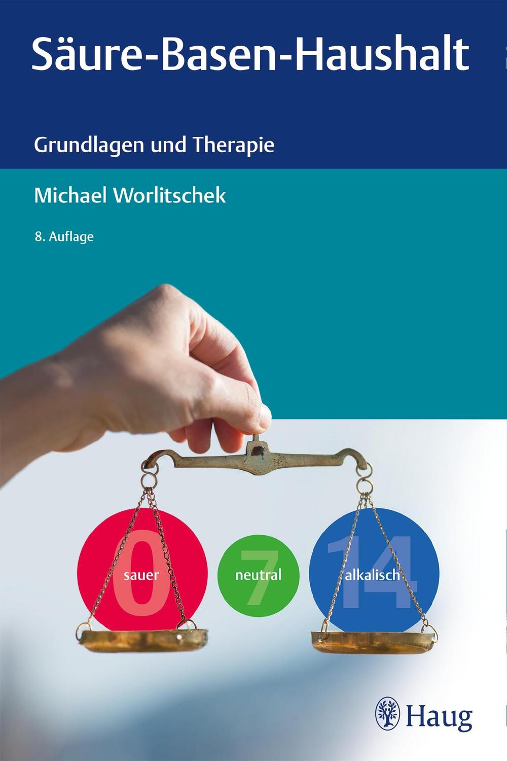 Cover: 9783132426900 | Säure-Basen-Haushalt | Grundlagen und Therapie | Michael Worlitschek