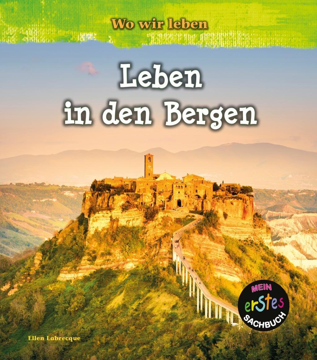 Cover: 9789463410502 | Leben in den Bergen | Ellen Labrecque | Buch | 32 S. | Deutsch | 2017