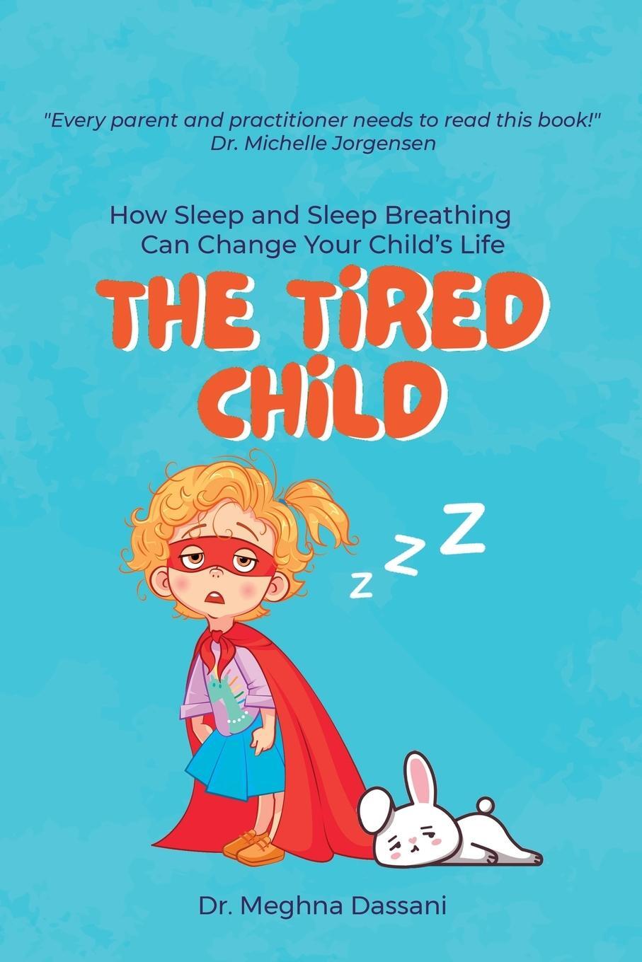 Cover: 9781959840473 | The Tired Child | Meghna Dassani | Taschenbuch | Paperback | Englisch