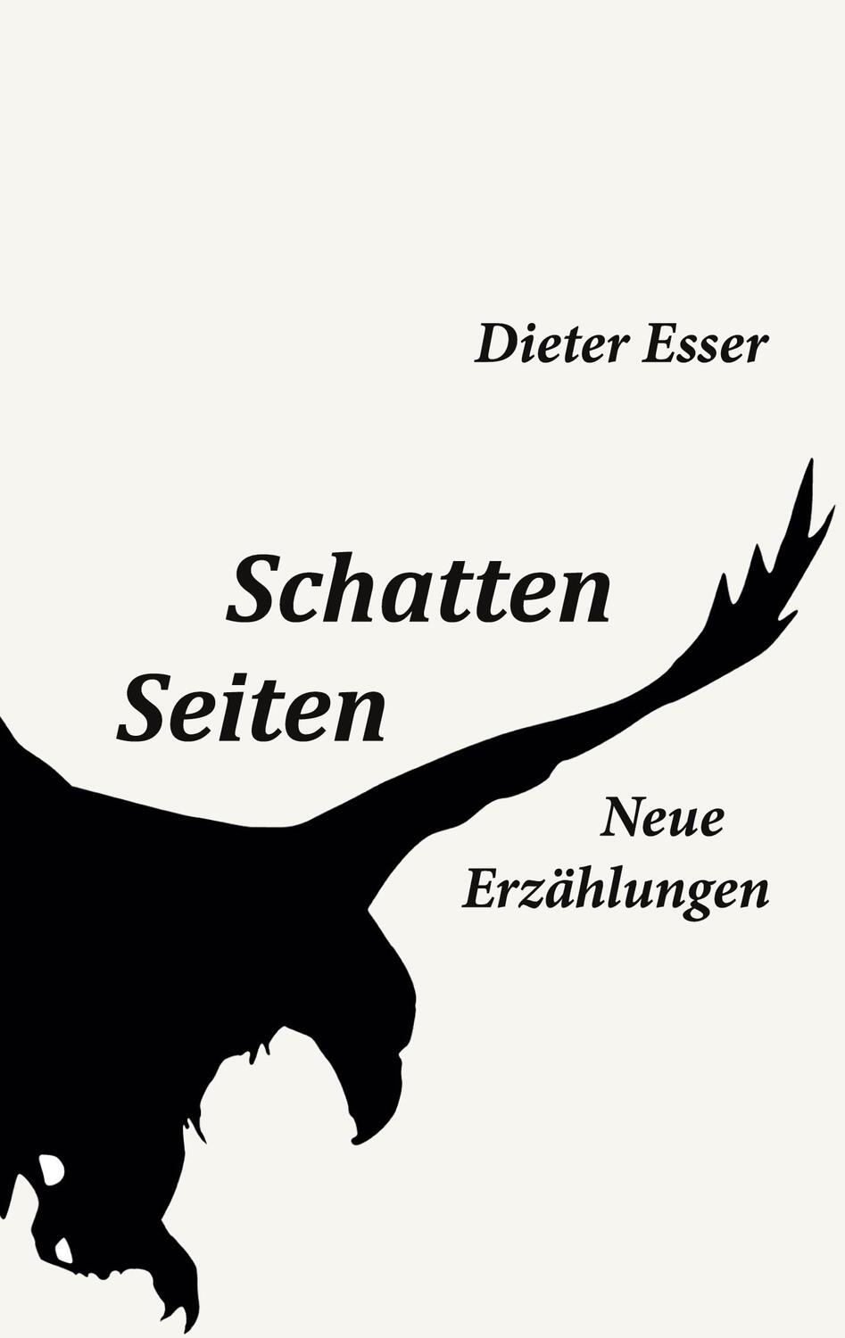 Cover: 9783756821846 | Schatten Seiten | Neue Erzählungen | Dieter Esser | Taschenbuch | 2022