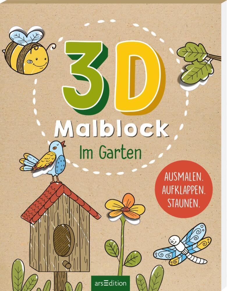 Cover: 9783845851419 | 3D-Malblock - Im Garten | Ausmalen. Aufklappen. Staunen. | Sarah Dietz