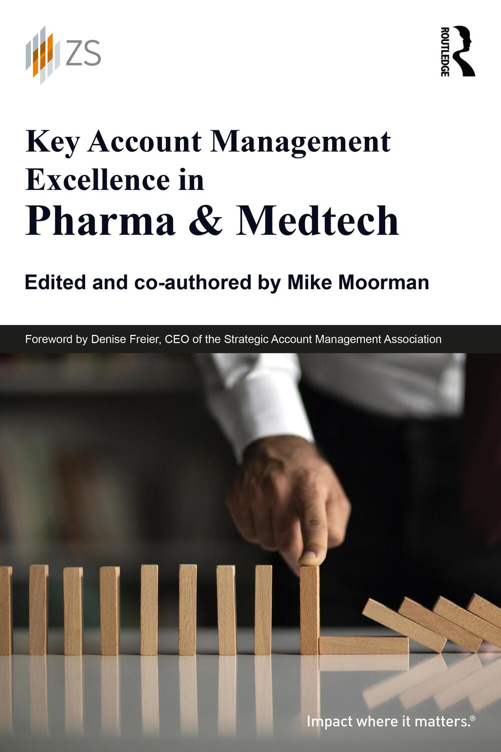 Cover: 9781032128580 | Key Account Management Excellence in Pharma &amp; Medtech | Mike Moorman