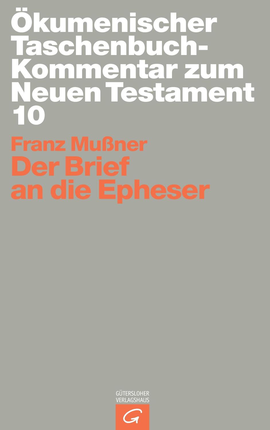 Cover: 9783579048390 | Der Brief an die Epheser | Franz Mußner | Taschenbuch | Paperback