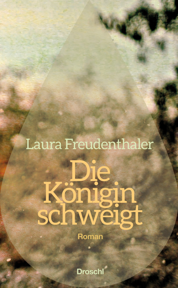Cover: 9783990590010 | Die Königin schweigt | Roman | Laura Freudenthaler | Buch | 206 S.