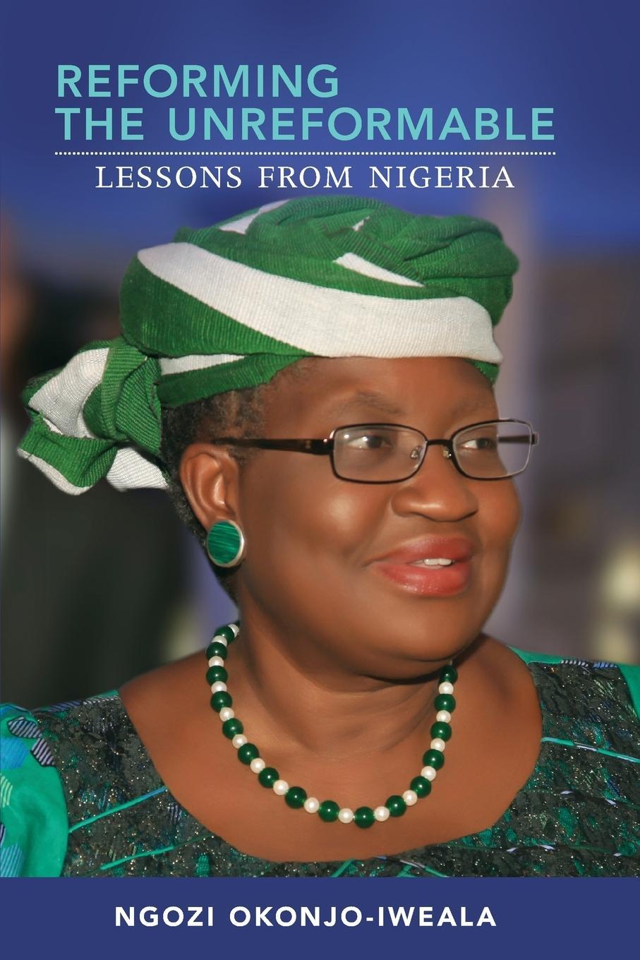 Cover: 9780262526876 | Reforming the Unreformable | Lessons from Nigeria | Okonjo-Iweala