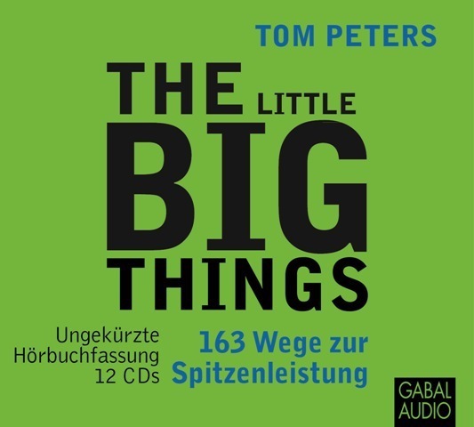 Cover: 9783869364568 | The Little Big Things, 12 Audio-CDs | Tom Peters | Audio-CD | 782 Min.