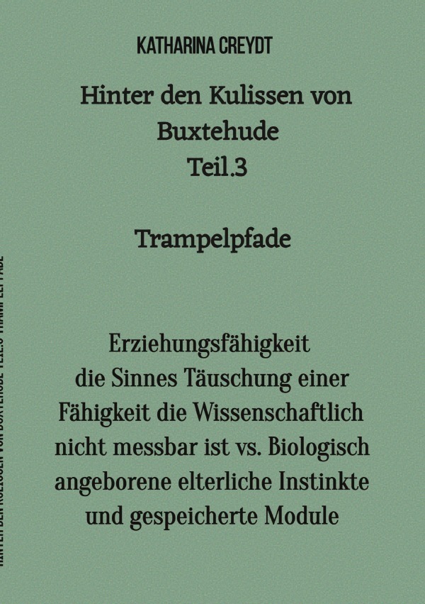 Cover: 9783756506262 | Hinter den Kulissen von Buxtehude Teil 3 Trampelpfade | Creydt | Buch