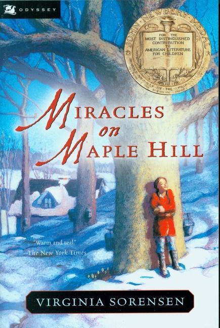 Cover: 9780152047184 | Miracles on Maple Hill | A Newbery Award Winner | Virginia Sorensen