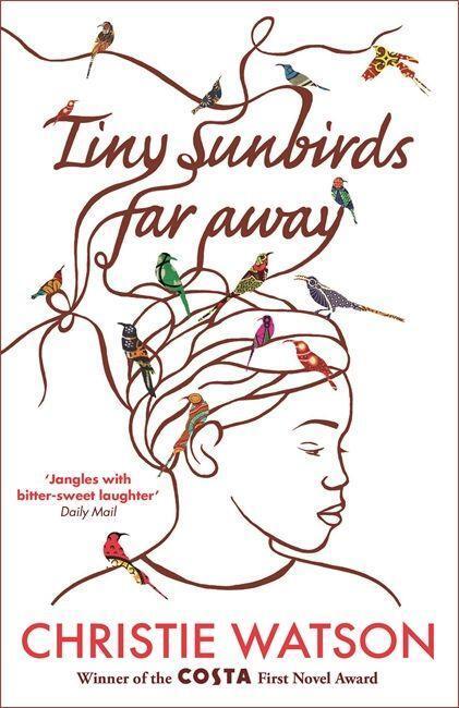 Cover: 9781849163750 | Tiny Sunbirds Far Away | Christie Watson | Taschenbuch | 470 S. | 2011