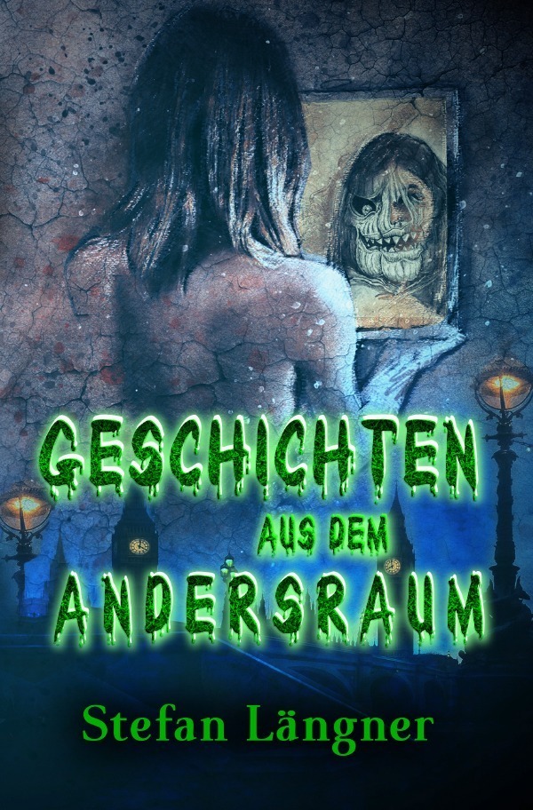 Cover: 9783754113820 | Geschichten aus dem Andersraum | Stefan Längner | Taschenbuch | 168 S.