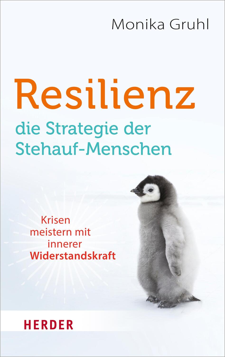 Cover: 9783451033568 | Resilienz - die Strategie der Stehauf-Menschen | Monika Gruhl | Buch