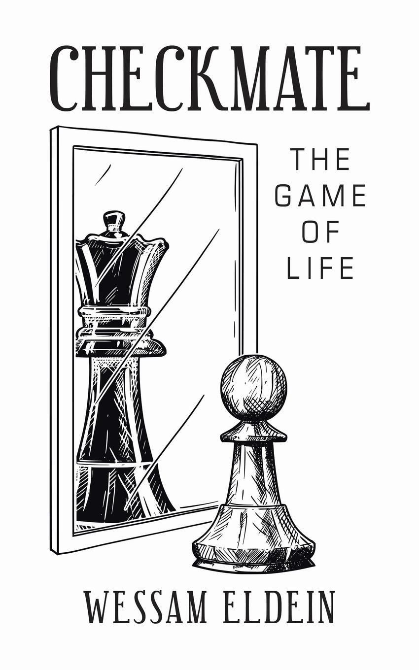 Cover: 9781728324227 | Checkmate | The Game of Life | Wessam Eldein | Taschenbuch | Paperback