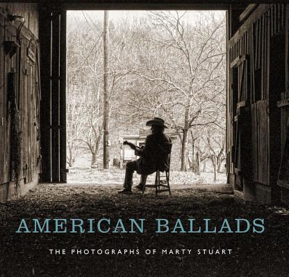 Cover: 9780826520173 | American Ballads | The Photographs of Marty Stuart | Kathryn E Delmez