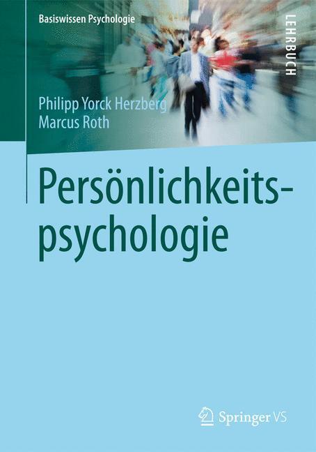 Cover: 9783531178974 | Persönlichkeitspsychologie | Marcus Roth (u. a.) | Taschenbuch | 2014