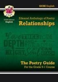 Cover: 9781789080018 | New GCSE English Edexcel Poetry Guide - Relationships Anthology...