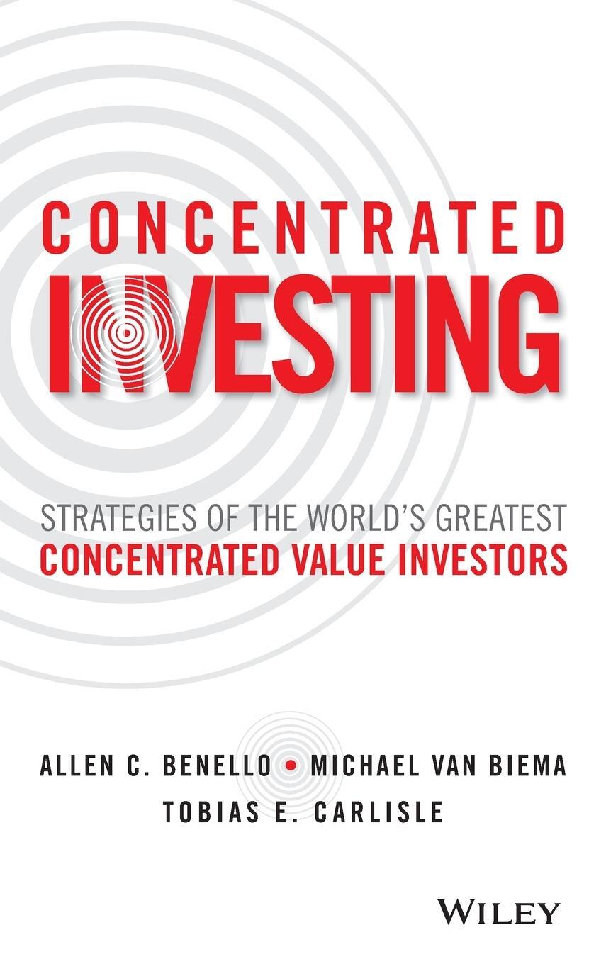 Cover: 9781119012023 | Concentrated Investing | Allen C. Benello | Buch | 256 S. | Englisch