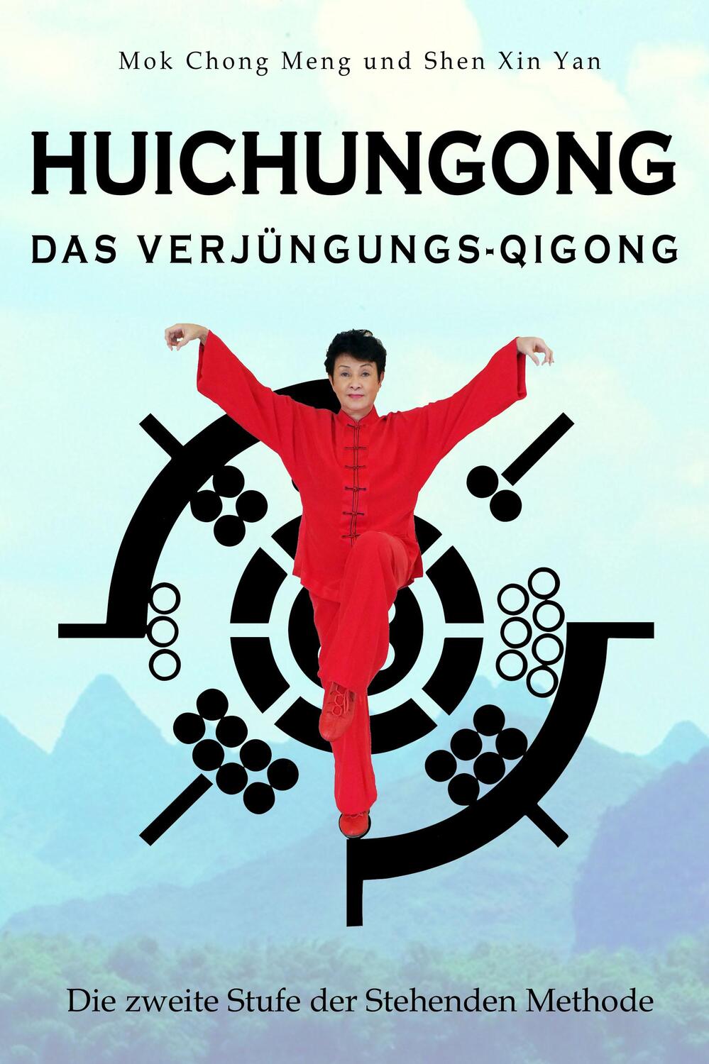 Cover: 9783945430828 | Huichungong - Das Verjüngungs-Qigong | Mok Chong Meng (u. a.) | Buch