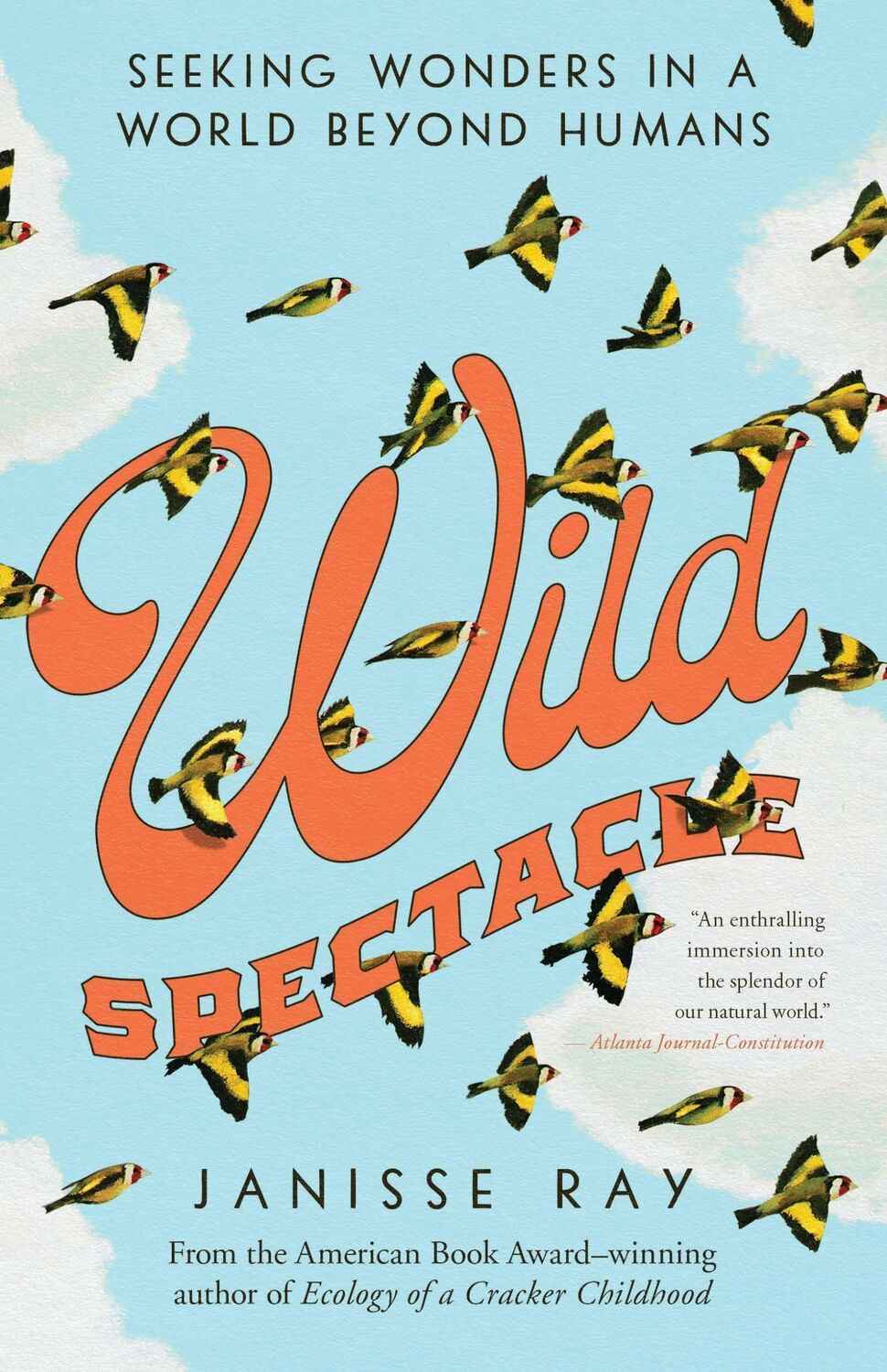 Cover: 9781595349873 | Wild Spectacle | Seeking Wonders in a World beyond Humans | Ray | Buch