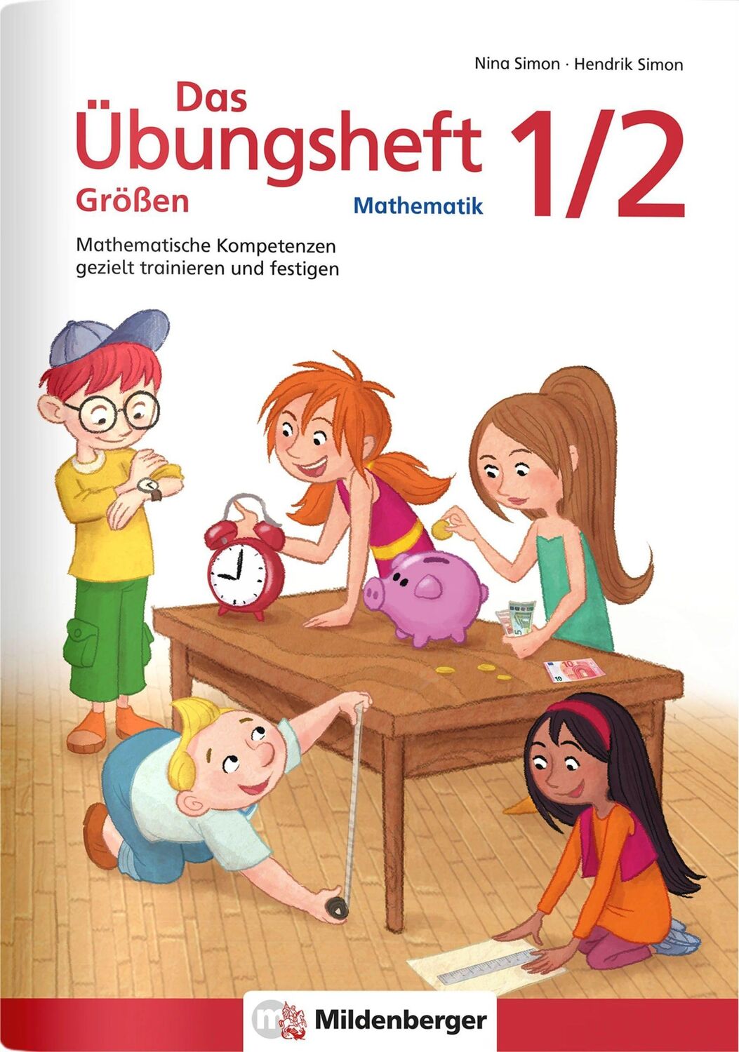 Cover: 9783619154395 | Das Übungsheft Größen Mathematik 1/2 | Nina Simon | Broschüre | 48 S.