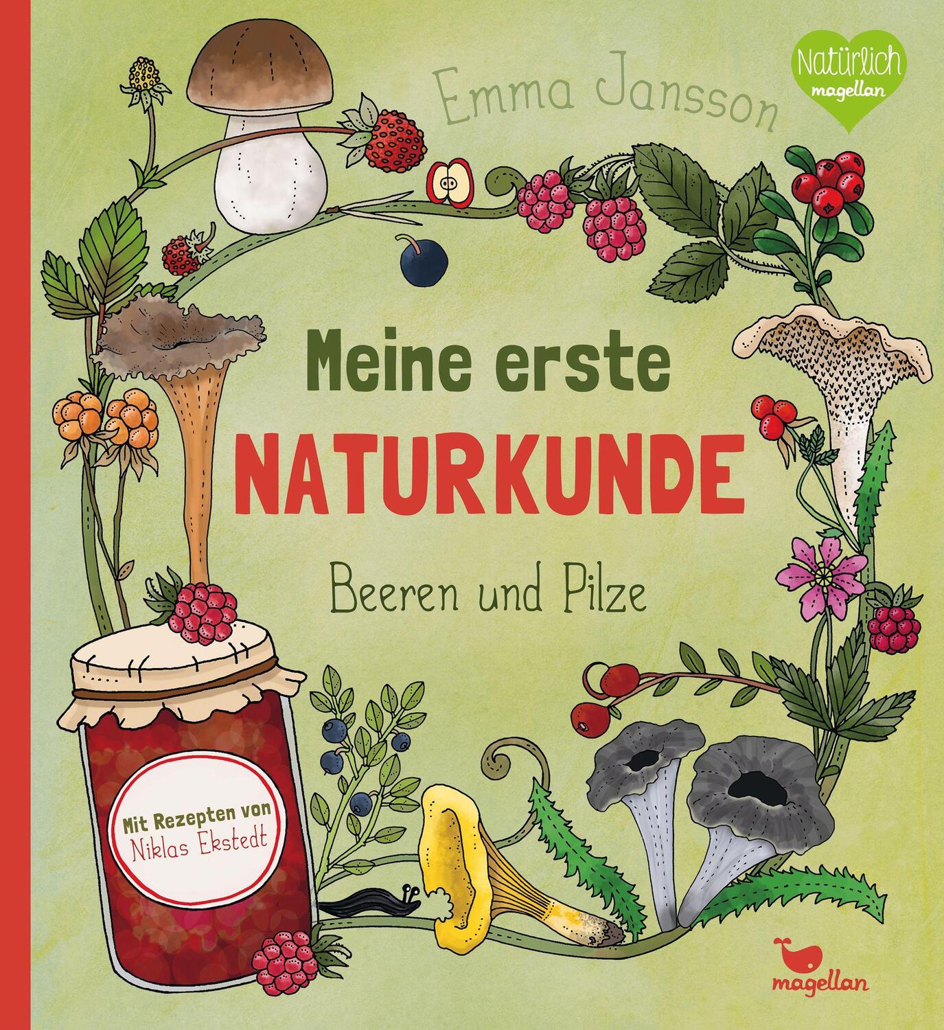Cover: 9783734860454 | Meine erste Naturkunde - Beeren und Pilze | Emma Jansson | Buch | 2021
