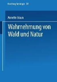 Cover: 9783810025838 | Wahrnehmung von Wald und Natur | Annette Braun | Taschenbuch | 253 S.