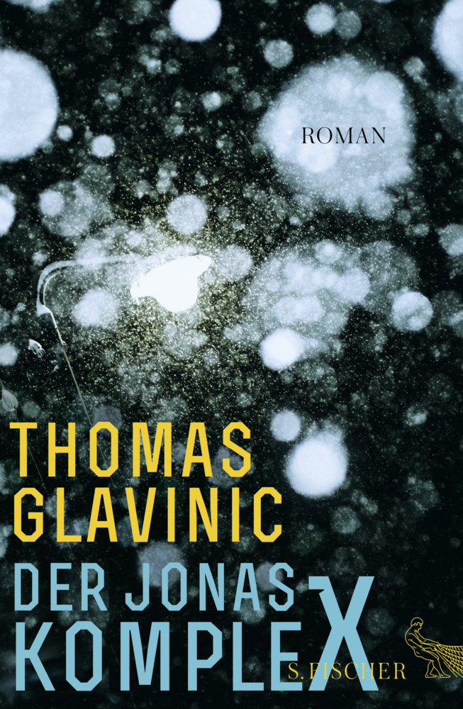 Cover: 9783100024640 | Der Jonas-Komplex | Roman | Thomas Glavinic | Buch | 752 S. | Deutsch