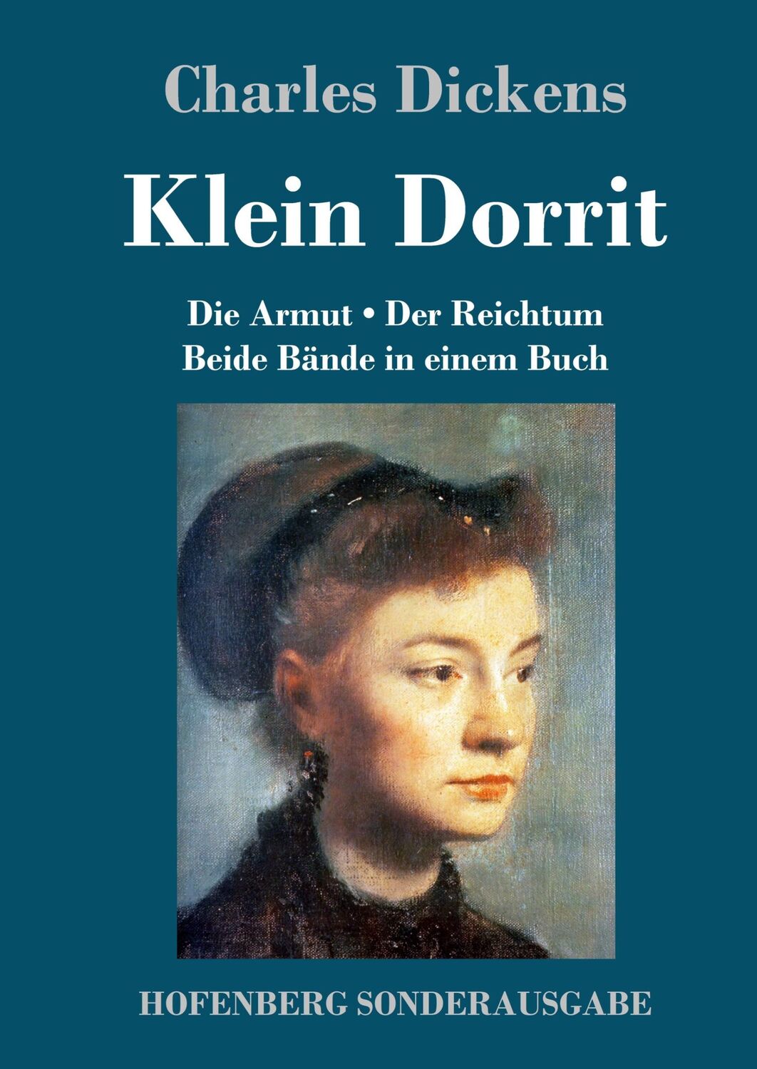 Cover: 9783861995999 | Klein Dorrit | Die Armut. Der Reichtum. Beide Bände in einem Buch