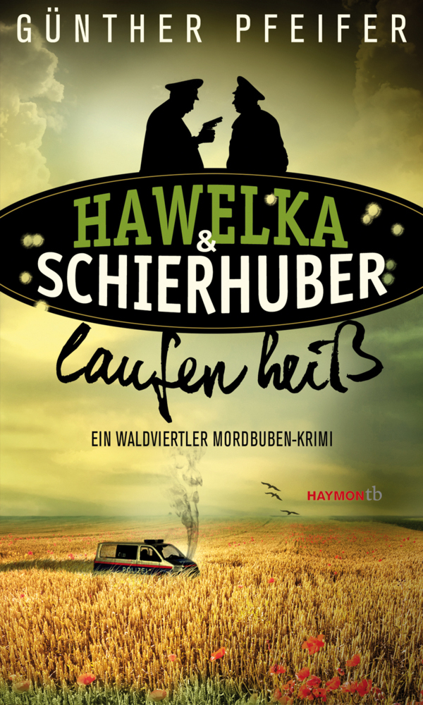 Cover: 9783709978030 | Hawelka & Schierhuber laufen heiß | Ein Waldviertler Mordbuben-Krimi