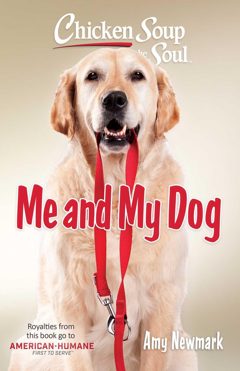 Cover: 9781611591101 | Chicken Soup for the Soul: Me and My Dog | Amy Newmark | Taschenbuch