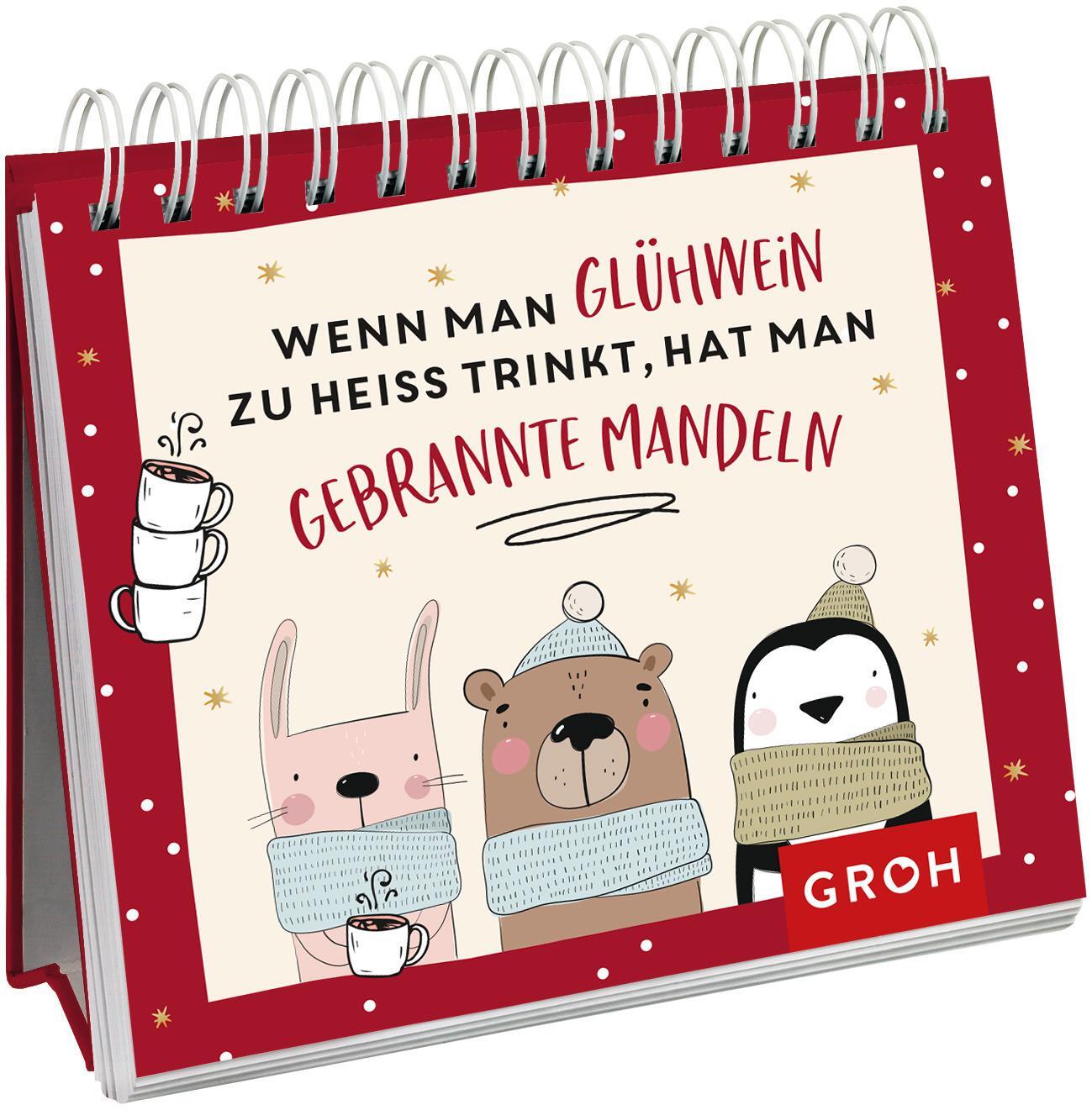 Cover: 9783848501083 | Wenn man Glühwein zu heiß trinkt, hat man gebrannte Mandeln | Verlag