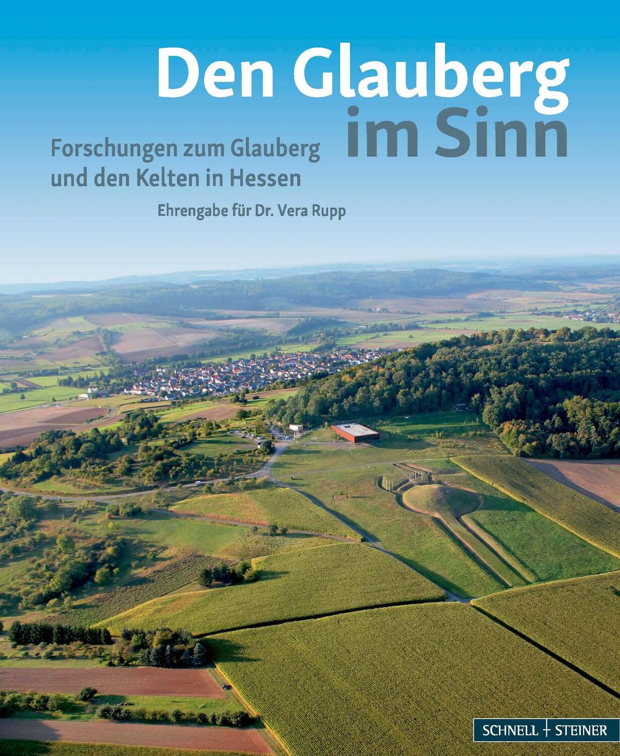 Cover: 9783795438968 | Den Glauberg im Sinn - Forschungen zum Glauberg und den Kelten in...