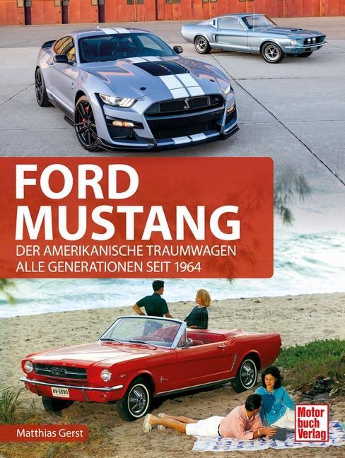 Cover: 9783613044838 | Ford Mustang | Matthias Gerst | Buch | Modellkompass | 160 S. | 2023