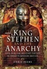 Cover: 9781473863675 | King Stephen and the Anarchy | Chris Peers | Buch | Englisch | 2018