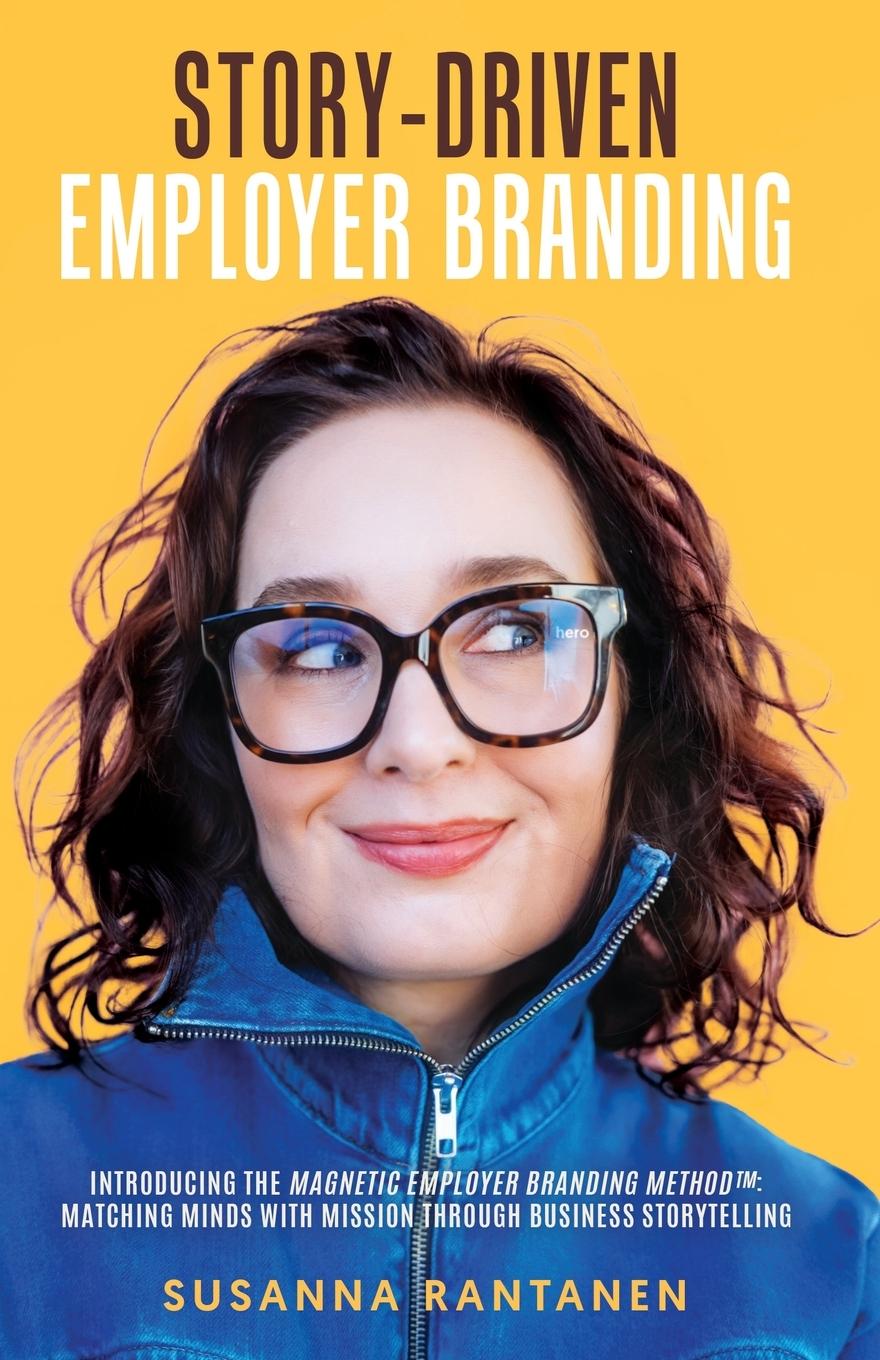 Cover: 9798896940739 | Story-Driven Employer Branding | Susanna Rantanen | Taschenbuch | 2025