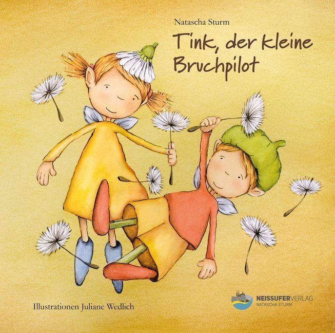 Cover: 9783981870077 | Tink, der kleine Bruchpilot | Natascha Sturm | Buch | 30 S. | Deutsch
