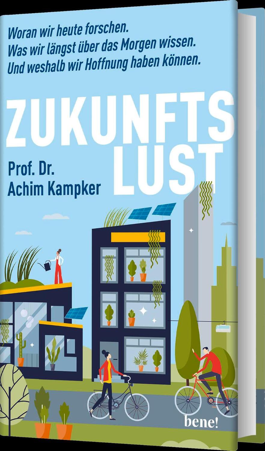 Bild: 9783963402999 | Zukunftslust | Achim Kampker | Buch | 240 S. | Deutsch | 2024 | bene!