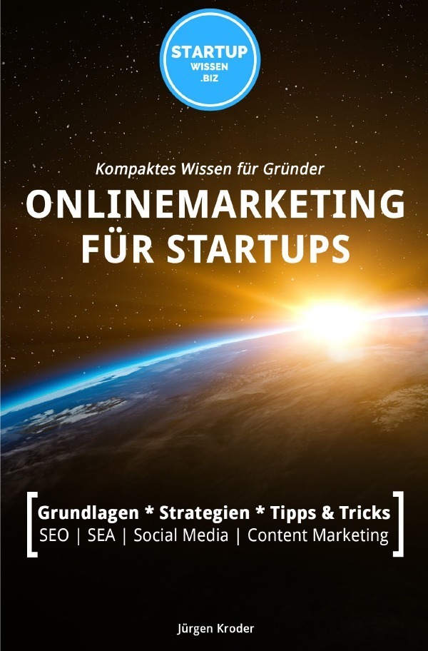 Cover: 9783750201712 | Onlinemarketing für StartUps | Kompaktes Wissen für Gründer | Kroder