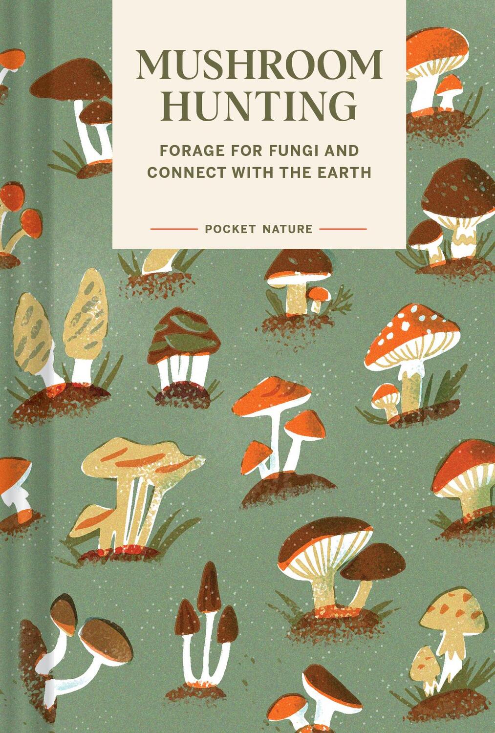 Cover: 9781797221342 | Pocket Nature Series: Mushroom Hunting | Emily Han (u. a.) | Buch