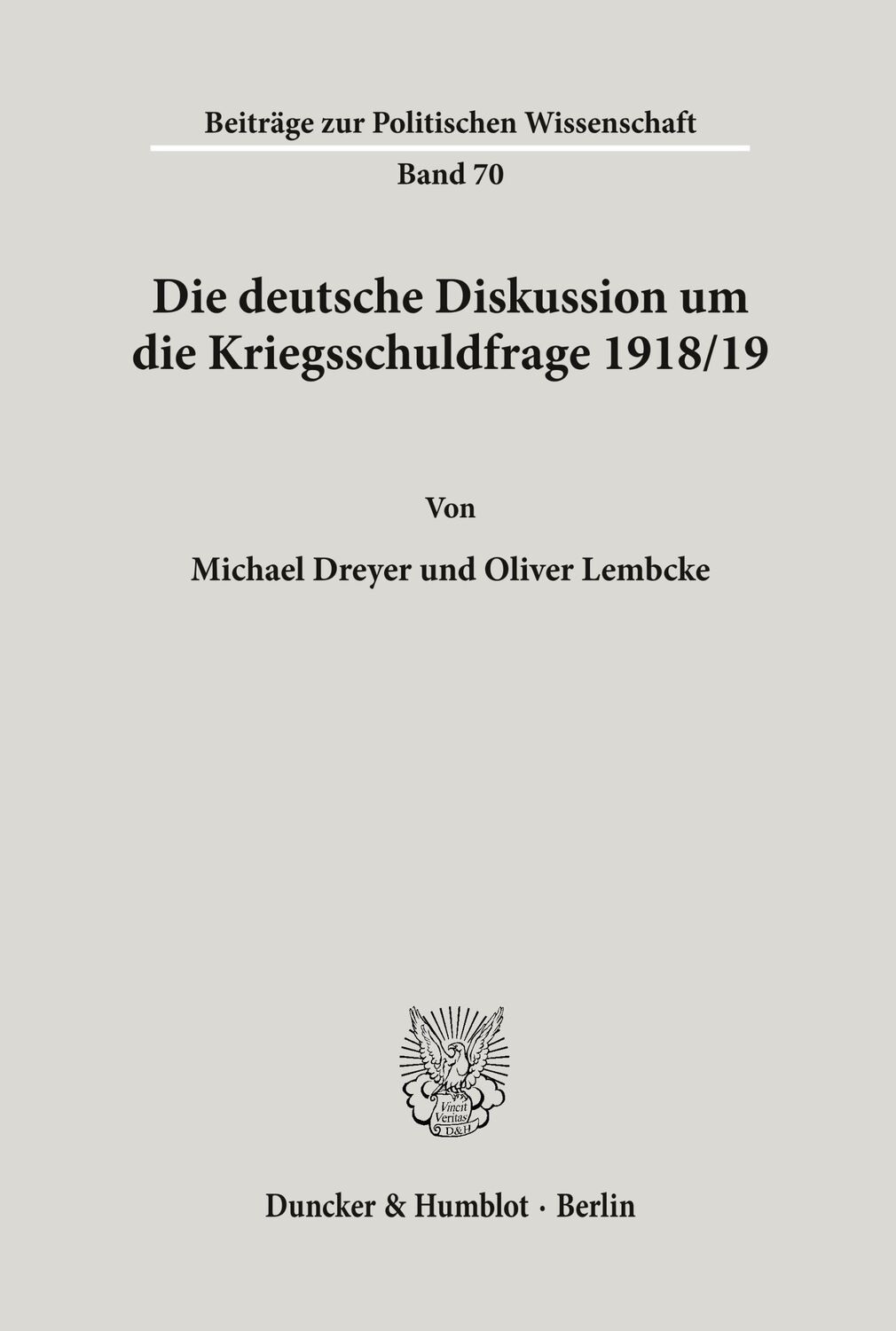 Cover: 9783428079049 | Die deutsche Diskussion um die Kriegsschuldfrage 1918-19. | Buch