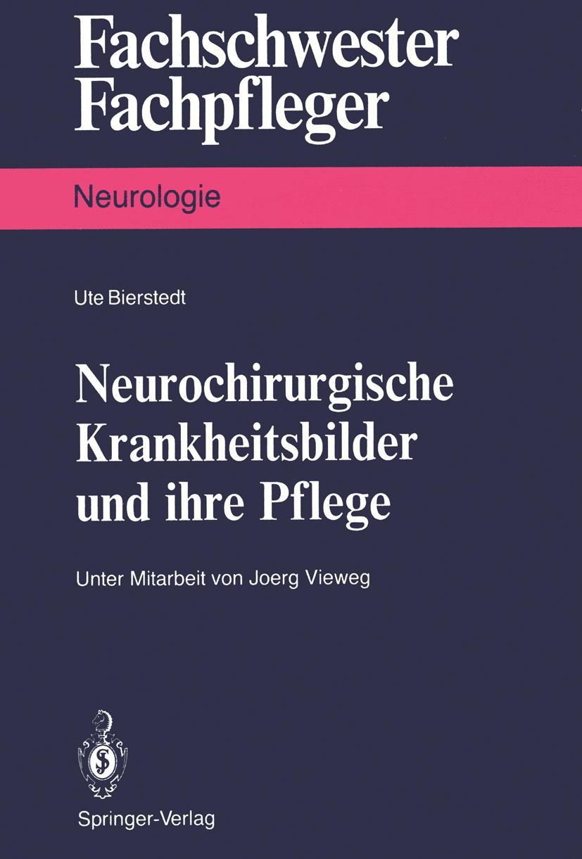 Cover: 9783540521532 | Neurochirurgische Krankheitsbilder und ihre Pflege | Ute Bierstedt