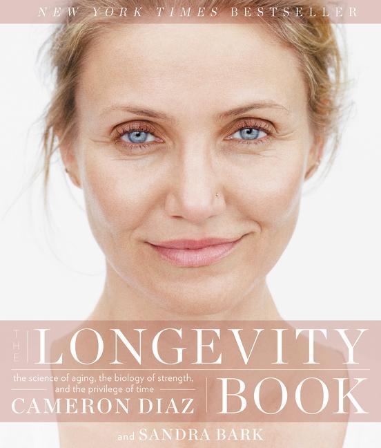 Cover: 9780062375186 | The Longevity Book | Cameron Diaz (u. a.) | Buch | XII | Englisch