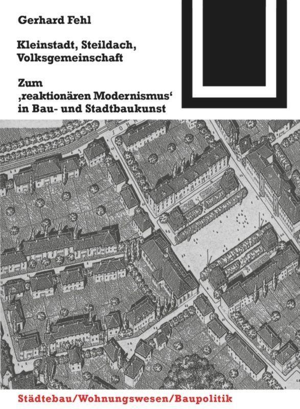 Cover: 9783764363772 | Kleinstadt, Steildach, Volksgemeinschaft | Gerhard Fehl | Taschenbuch