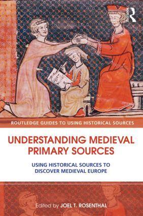 Cover: 9780415780742 | Understanding Medieval Primary Sources | Joel T Rosenthal | Buch