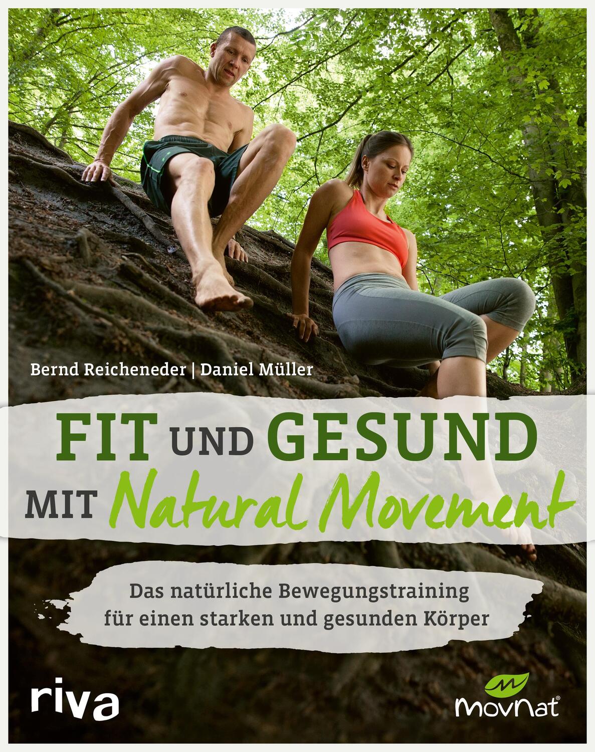 Cover: 9783742317063 | Fit und gesund mit Natural Movement | Bernd Reicheneder (u. a.) | Buch