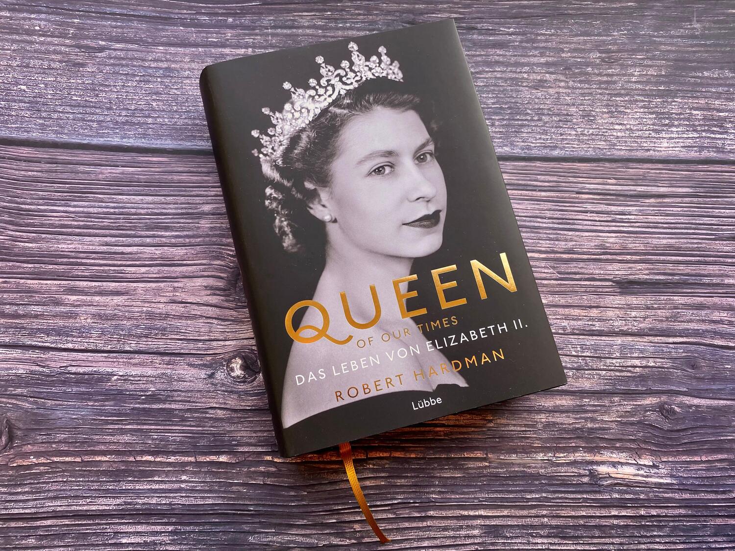 Bild: 9783431050486 | Queen of Our Times | Das Leben von Elizabeth II. | Robert Hardman