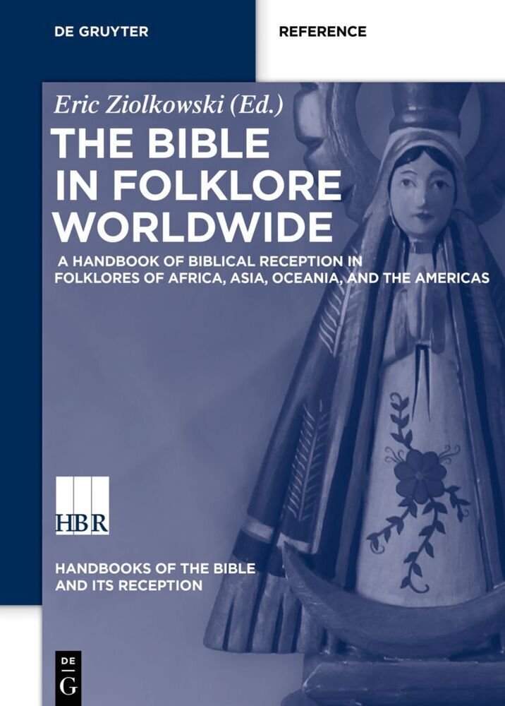 Cover: 9783110476767 | The Bible in Folklore Worldwide | Eric Ziolkowski | Buch | XVII | 2023