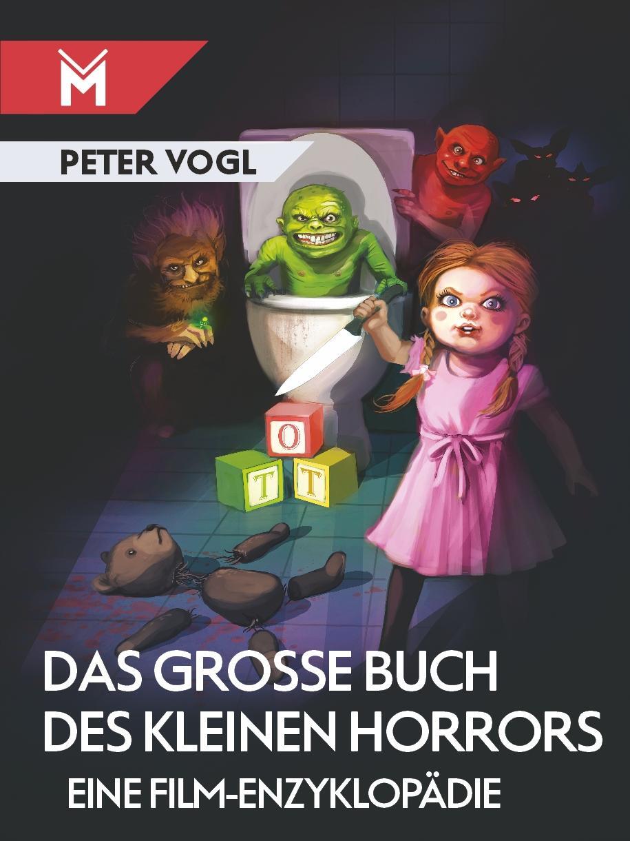 Cover: 9783945378496 | Das große Buch des kleinen Horrors | Eine Film-Enzyklopädie | Vogl