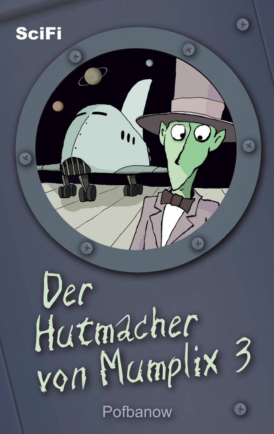 Cover: 9783755707660 | Der Hutmacher von Mumplix 3 | Pofbanow | Taschenbuch | Books on Demand