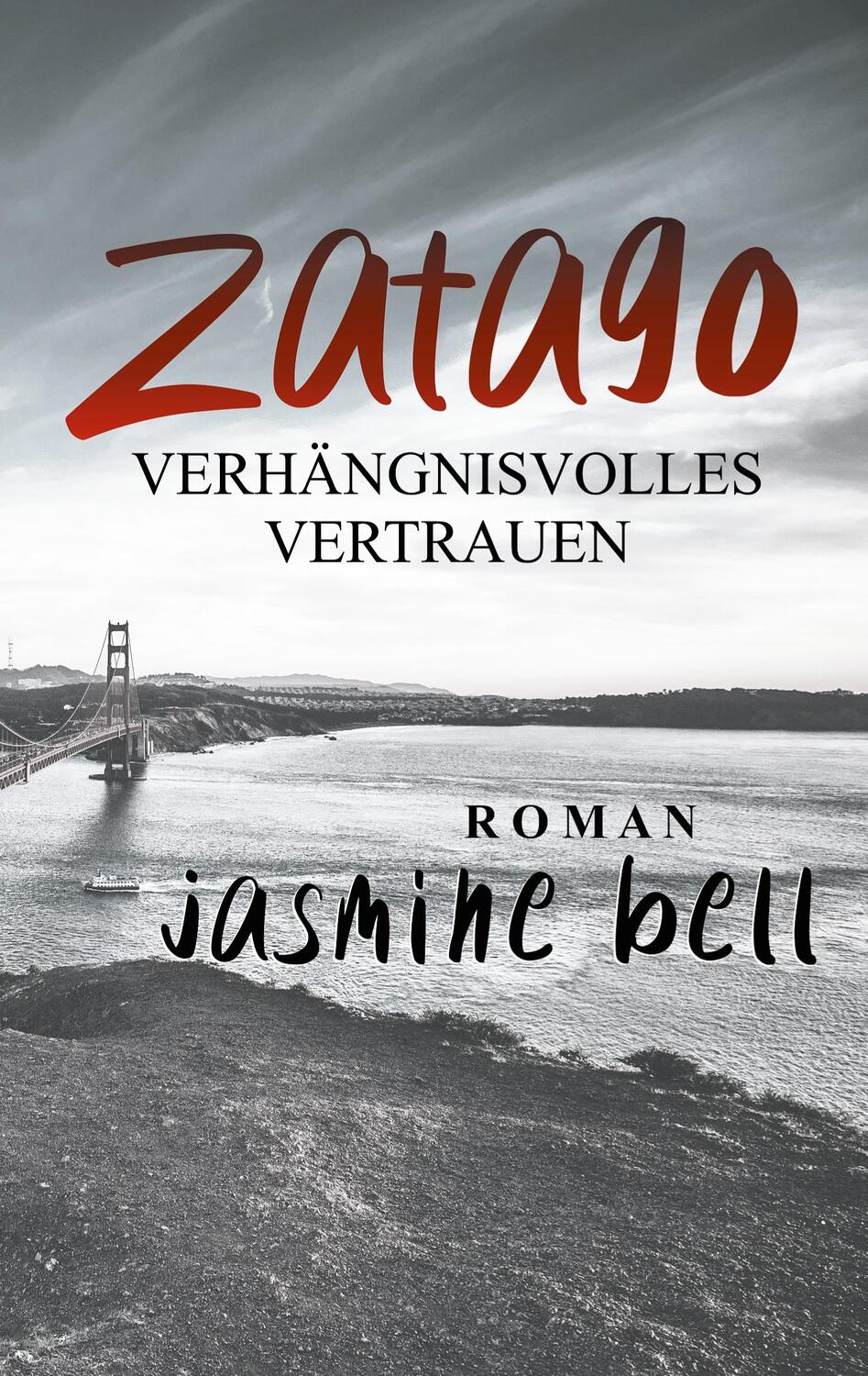 Cover: 9783751969826 | Zatago | Verhängnisvolles Vertrauen | Jasmine Bell | Taschenbuch