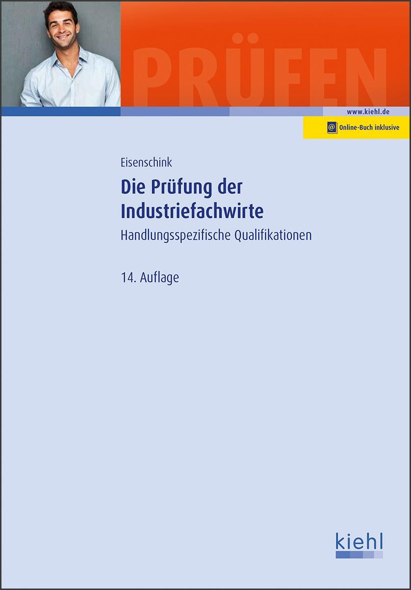 Cover: 9783470632049 | Die Prüfung der Industriefachwirte | Christian Eisenschink | Bundle